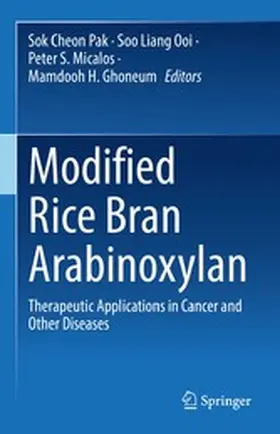 Pak / Ooi / Micalos |  Modified Rice Bran Arabinoxylan | eBook | Sack Fachmedien