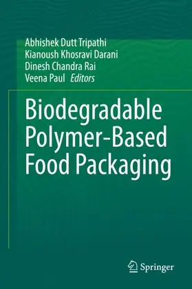 Dutt Tripathi / Paul / Darani |  Biodegradable Polymer-Based Food Packaging | Buch |  Sack Fachmedien