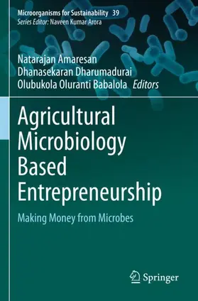 Amaresan / Dharumadurai / Babalola |  Agricultural Microbiology Based Entrepreneurship | Buch |  Sack Fachmedien