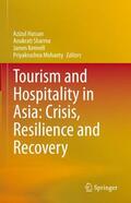 Hassan / Mohanty / Sharma |  Tourism and Hospitality in Asia: Crisis, Resilience and Recovery | Buch |  Sack Fachmedien