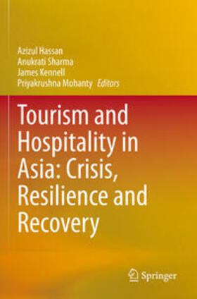 Hassan / Mohanty / Sharma | Tourism and Hospitality in Asia: Crisis, Resilience and Recovery | Buch | 978-981-1957-65-9 | sack.de