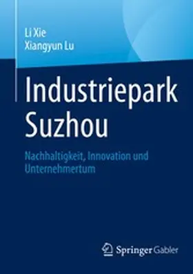 Xie / Lu |  Industriepark Suzhou | eBook | Sack Fachmedien
