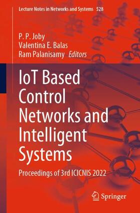 Joby / Palanisamy / Balas |  IoT Based Control Networks and Intelligent Systems | Buch |  Sack Fachmedien