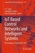 Joby / Balas / Palanisamy |  IoT Based Control Networks and Intelligent Systems | eBook | Sack Fachmedien