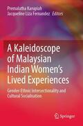 Fernandez / Karupiah |  A Kaleidoscope of Malaysian Indian Women¿s Lived Experiences | Buch |  Sack Fachmedien