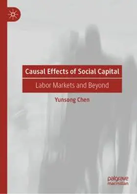 Chen |  Causal Effects of Social Capital | eBook | Sack Fachmedien