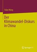 Wang |  Der Klimawandel-Diskurs in China | Buch |  Sack Fachmedien