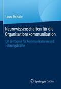 McHale |  Neurowissenschaften für die Organisationskommunikation | Buch |  Sack Fachmedien