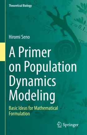 Seno |  A Primer on Population Dynamics Modeling | Buch |  Sack Fachmedien