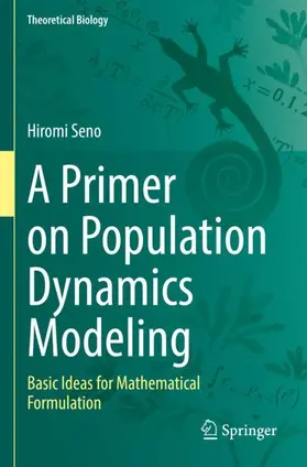 Seno |  A Primer on Population Dynamics Modeling | Buch |  Sack Fachmedien