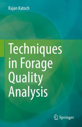 Katoch |  Techniques in Forage Quality Analysis | Buch |  Sack Fachmedien