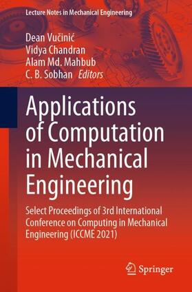 Vucinic / Vucinic / Sobhan |  Applications of Computation in Mechanical Engineering | Buch |  Sack Fachmedien
