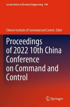 Chinese Institute of Command and Control |  Proceedings of 2022 10th China Conference on Command and Control | Buch |  Sack Fachmedien