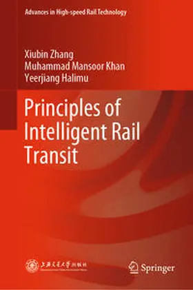 Zhang / Khan / Halimu | Principles of Intelligent Rail Transit | E-Book | sack.de