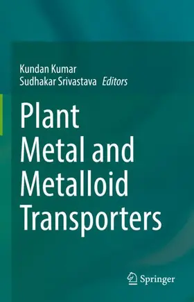 Srivastava / Kumar |  Plant Metal and Metalloid Transporters | Buch |  Sack Fachmedien
