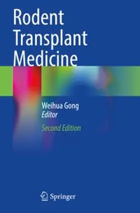 Gong | Rodent Transplant Medicine | Buch | 978-981-19-6113-7 | www.sack.de