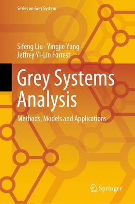 Liu / Forrest / Yang | Grey Systems Analysis | Buch | 978-981-1961-59-5 | sack.de