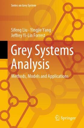 Liu / Forrest / Yang | Grey Systems Analysis | Buch | 978-981-1961-62-5 | sack.de