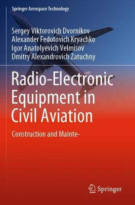 Dvornikov / Zatuchny / Kryachko |  Radio-Electronic Equipment in Civil Aviation | Buch |  Sack Fachmedien