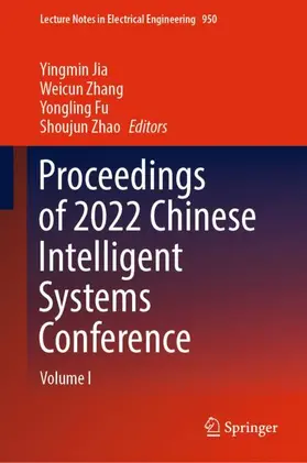 Jia / Zhao / Zhang |  Proceedings of 2022 Chinese Intelligent Systems Conference | Buch |  Sack Fachmedien
