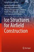 Kozlov / Logvin / Shatrakov |  Ice Structures for Airfield Construction | Buch |  Sack Fachmedien