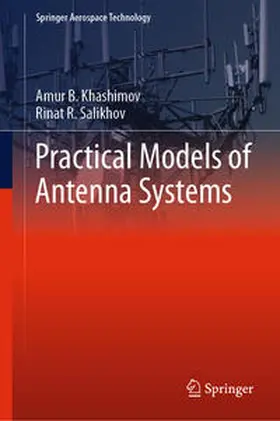 Khashimov / Salikhov | Practical Models of Antenna Systems | E-Book | sack.de
