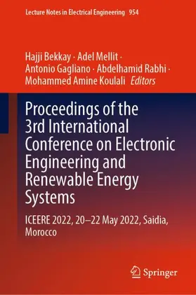 Bekkay / Mellit / Amine Koulali | Proceedings of the 3rd International Conference on Electronic Engineering and Renewable Energy Systems | Buch | 978-981-19-6222-6 | sack.de