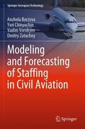 Borzova / Zatuchny / Chinyuchin |  Modeling and Forecasting of Staffing in Civil Aviation | Buch |  Sack Fachmedien