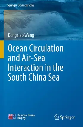 Wang |  Ocean Circulation and Air-Sea Interaction in the South China Sea | Buch |  Sack Fachmedien