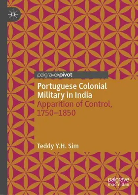 Y.H. Sim | Portuguese Colonial Military in India | Buch | 978-981-19-6293-6 | www.sack.de