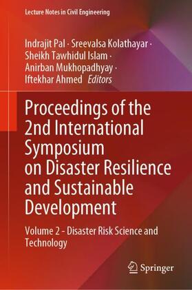 Pal / Kolathayar / Ahmed |  Proceedings of the 2nd International Symposium on Disaster Resilience and Sustainable Development | Buch |  Sack Fachmedien