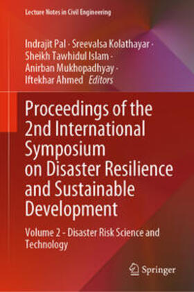 Pal / Kolathayar / Tawhidul Islam |  Proceedings of the 2nd International Symposium on Disaster Resilience and Sustainable Development | eBook | Sack Fachmedien