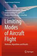 Akimov / Zatuchny / Vorobyov |  Limiting Modes of Aircraft Flight | Buch |  Sack Fachmedien