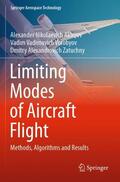 Akimov / Zatuchny / Vorobyov |  Limiting Modes of Aircraft Flight | Buch |  Sack Fachmedien