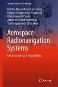 Zatuchny / Negreskul / Shatrakov |  Aerospace Radionavigation Systems | Buch |  Sack Fachmedien