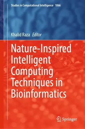 Raza |  Nature-Inspired Intelligent Computing Techniques in Bioinformatics | Buch |  Sack Fachmedien