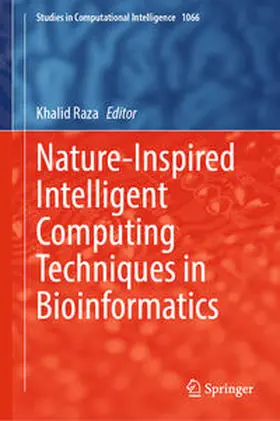 Raza | Nature-Inspired Intelligent Computing Techniques in Bioinformatics | E-Book | www.sack.de