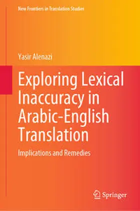 Alenazi | Exploring Lexical Inaccuracy in Arabic-English Translation | E-Book | sack.de