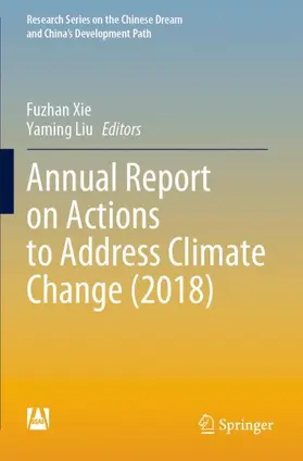 Xie / Liu |  Annual Report on Actions to Address Climate Change (2018) | Buch |  Sack Fachmedien