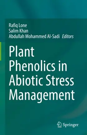 Lone / Khan / Mohammed Al-Sadi |  Plant Phenolics in Abiotic Stress Management | Buch |  Sack Fachmedien