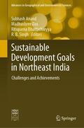 Anand / Singh / Das |  Sustainable Development Goals in Northeast India | Buch |  Sack Fachmedien