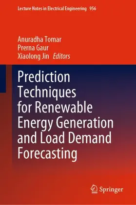 Tomar / Jin / Gaur |  Prediction Techniques for Renewable Energy Generation and Load Demand Forecasting | Buch |  Sack Fachmedien