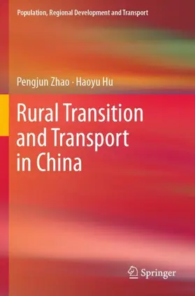 Zhao / Hu |  Rural Transition and Transport in China | Buch |  Sack Fachmedien
