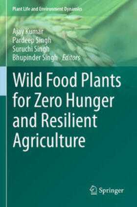 Kumar / Singh |  Wild Food Plants for Zero Hunger and Resilient Agriculture | Buch |  Sack Fachmedien