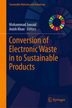 Jawaid / Khan |  Conversion of Electronic Waste in to Sustainable Products | eBook | Sack Fachmedien