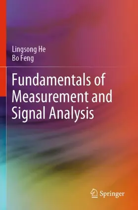 He / Feng |  Fundamentals of Measurement and Signal Analysis | Buch |  Sack Fachmedien