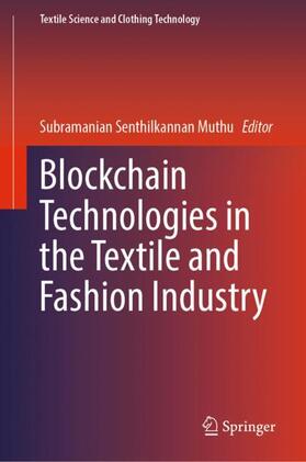 Muthu |  Blockchain Technologies in the Textile and Fashion Industry | Buch |  Sack Fachmedien