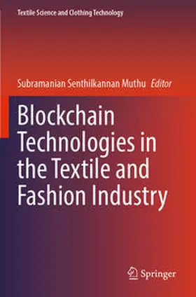 Muthu |  Blockchain Technologies in the Textile and Fashion Industry | Buch |  Sack Fachmedien