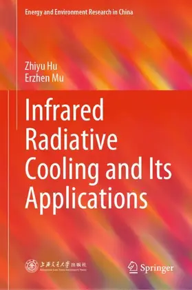 Mu / Hu |  Infrared Radiative Cooling and Its Applications | Buch |  Sack Fachmedien