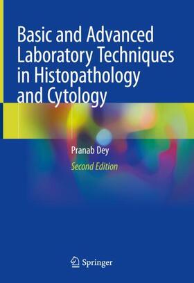 Dey | Basic and Advanced Laboratory Techniques in Histopathology and Cytology | Buch | 978-981-1966-15-6 | sack.de